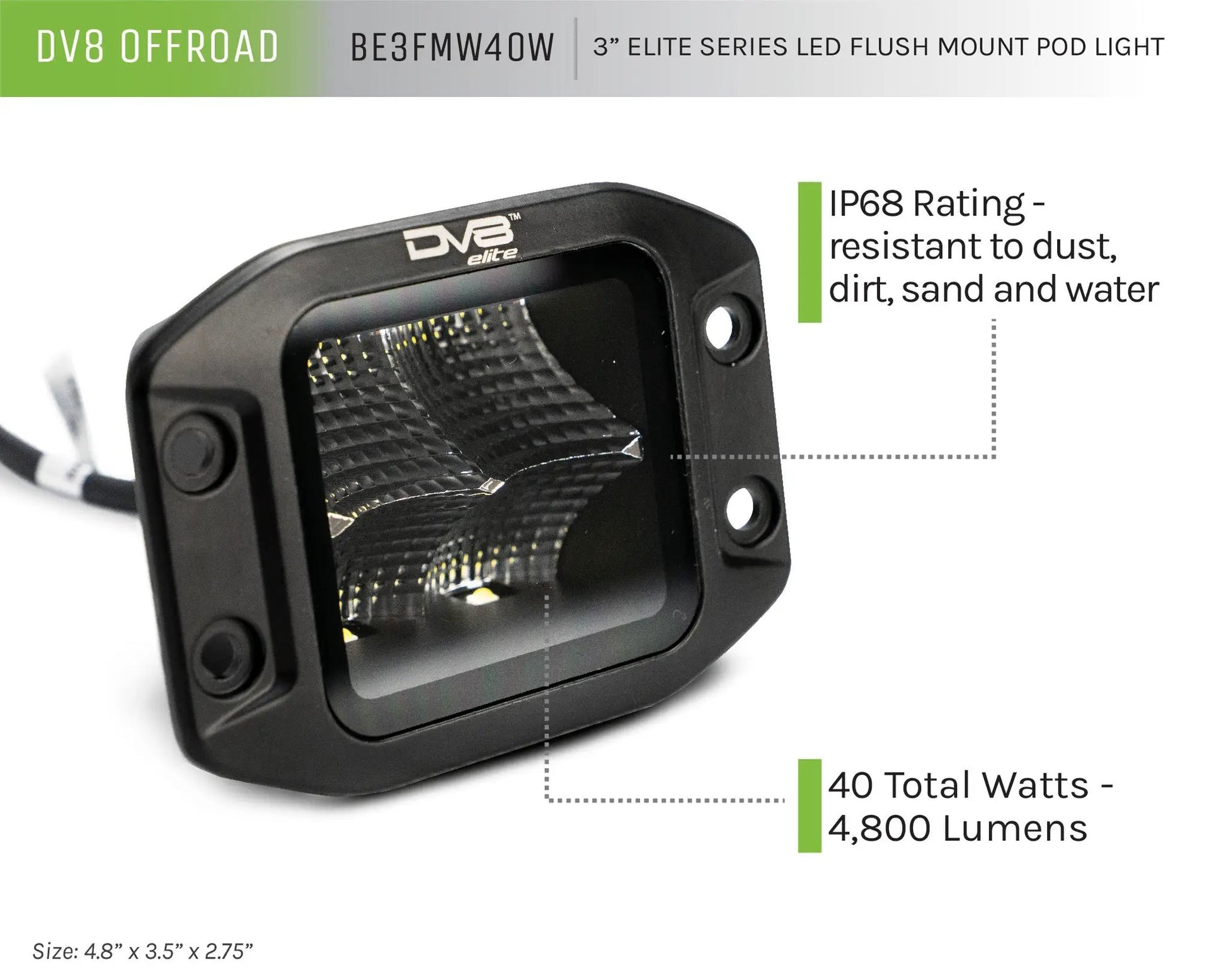 DV8 Offroad 3in. flush mount cube light from the Elite Series lights. Offering a flood beam pattern, the 3in. cube light offers a 4,800 lumen output, a bezel-less IP-68 lens, indirect reflectors, small heat fins & molded mounting plate. by DV8 Offroad
