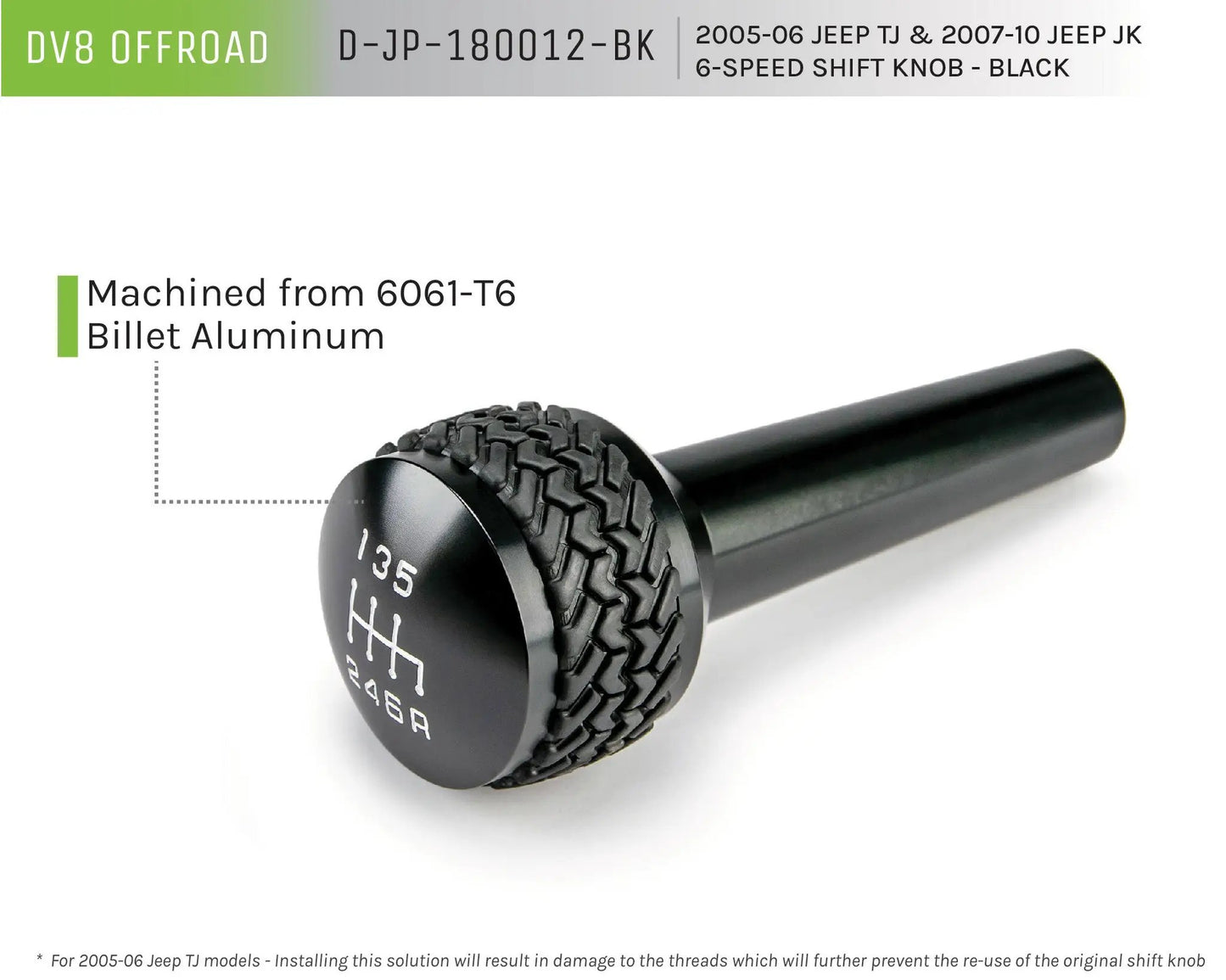 DV8 Offroad 05-06 Jeep TJ/07-10 Jeep JK 6-Speed Shift Knob; Black by DV8 Offroad